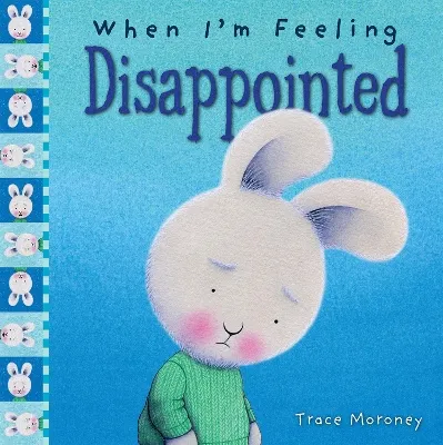When I'm Feeling Disappointed book cover