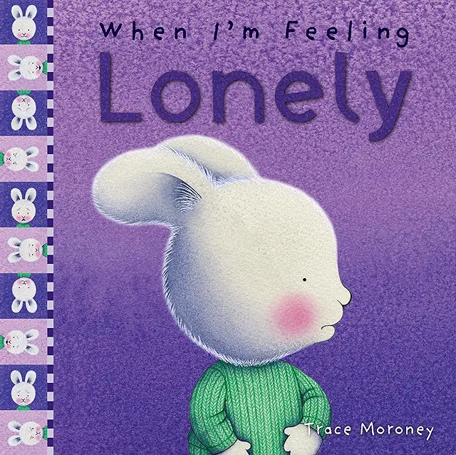 When I'm Feeling Lonely book cover